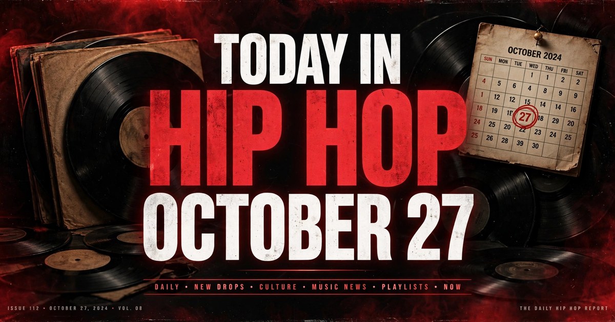 Today in Hip Hop: October 27