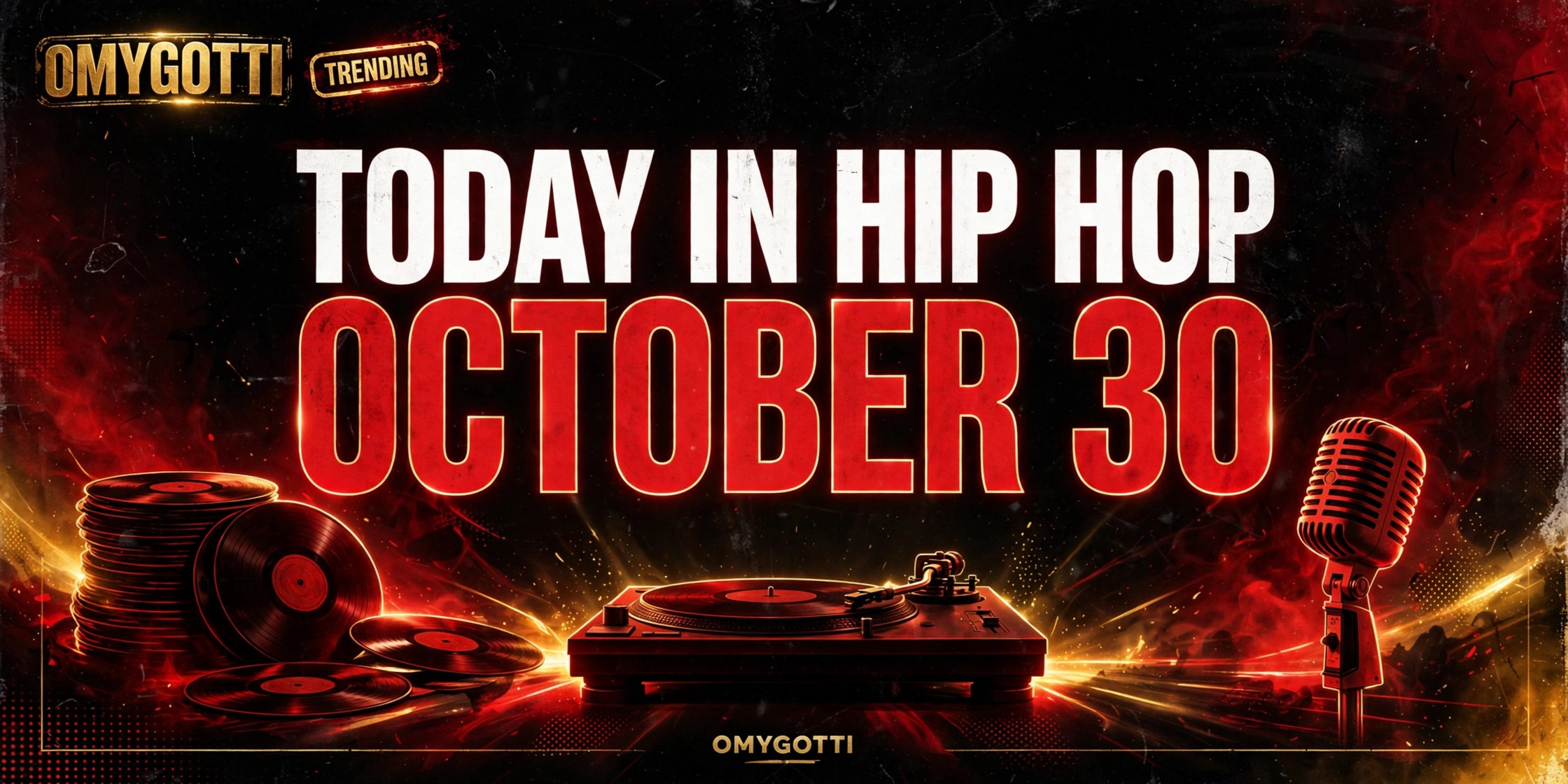 Today in Hip Hop: October 30