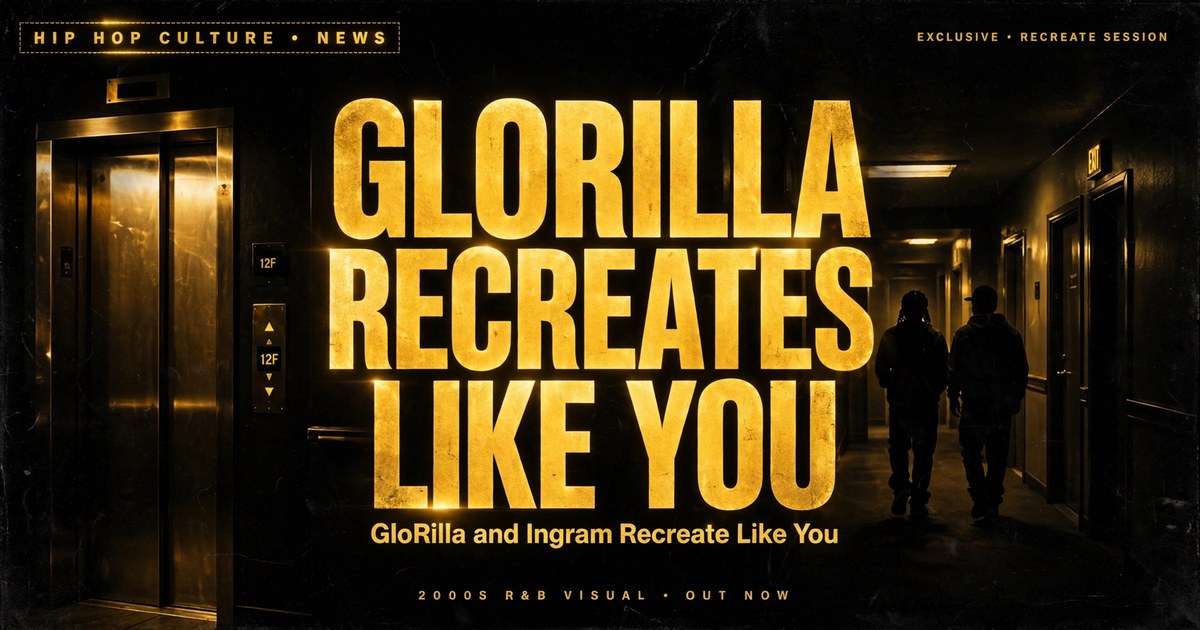 GloRilla and Ingram Recreate Like You
